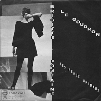 Brigitte Fontaine Le Goudron Les Beauxx Animaux