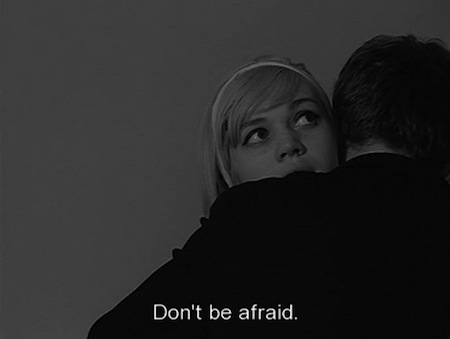 Don't be afraid