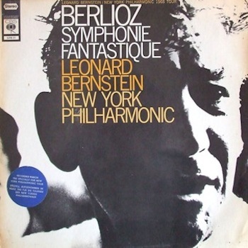 Leonard Bernstein Berlioz Symphonie Fantastique