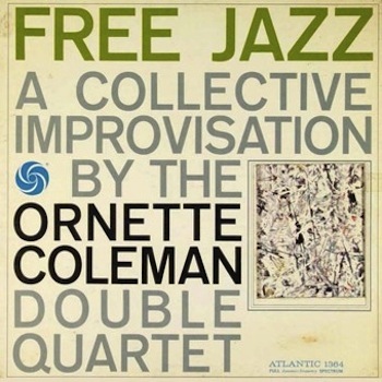 Ornette Coleman Double Quartet A Collective Jazz Improvisation Cover Art by Jackson Pollock