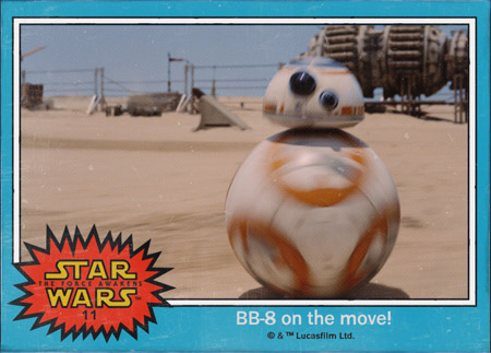 Star Wars: The Force Awakens Trading Card 11 BB-8 on the move