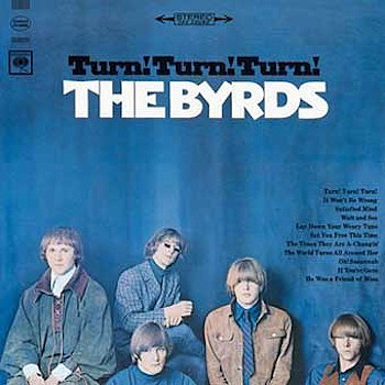 The Byrds Turn! Turn! Turn!